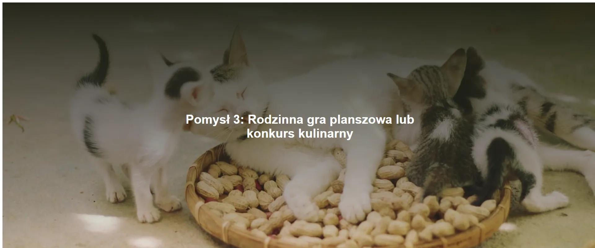 Pomysł 3: Rodzinna gra planszowa lub konkurs kulinarny